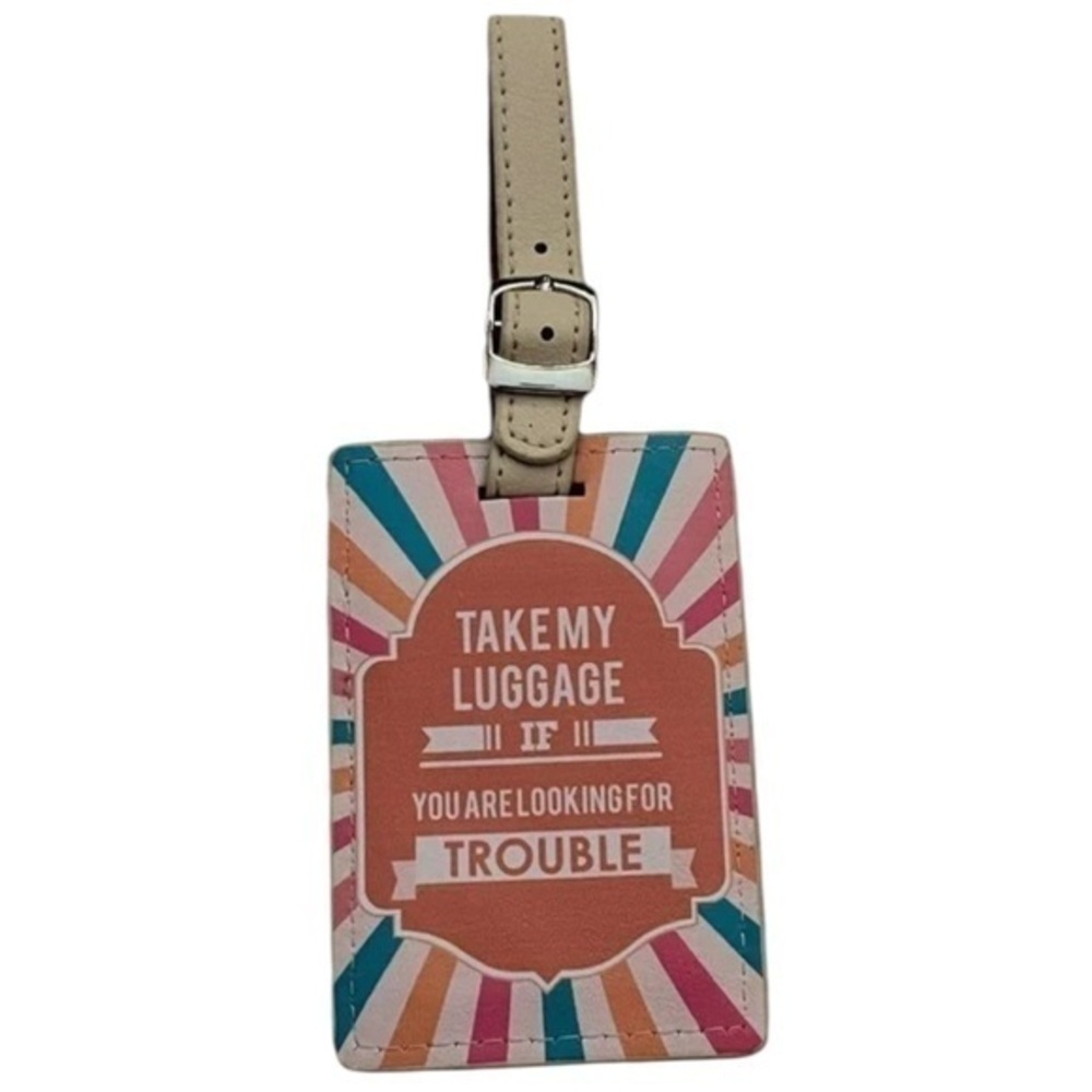 NWT Take My Luggage If You’re Looking For Trouble Suitcase Luggage ID Tag‎